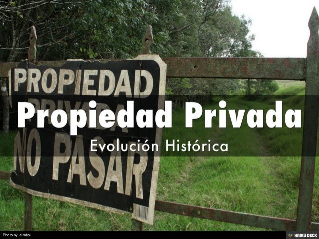 Propiedad Privada Evolucion Historica