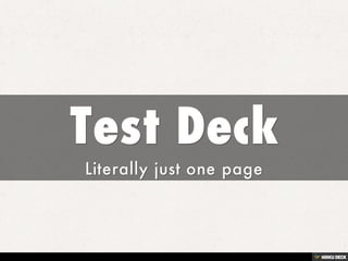 Test deck