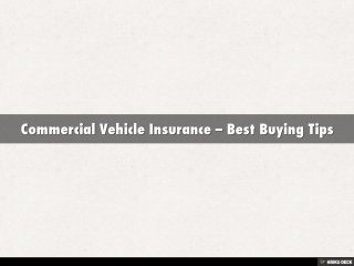 Commercial Vehicle Insurance – Best Buying Tips 