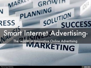 Smart Internet Advertising-  The Leader in Innovative Online Advertising 