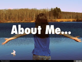 About Me...