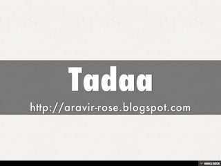 Tadaa  http://aravir-rose.blogspot.com 