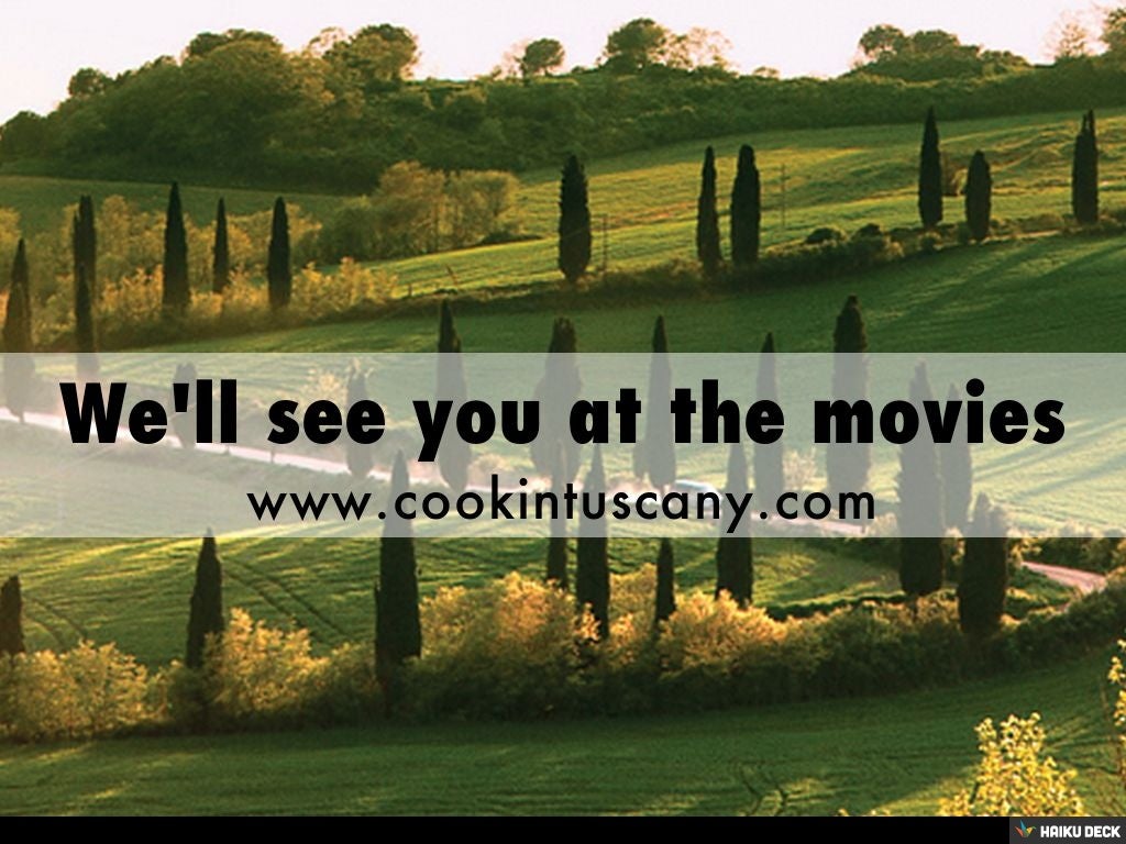Many movies have been filmed in Tuscany