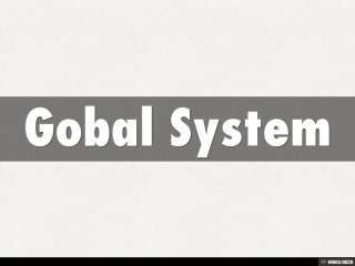 Gobal System 