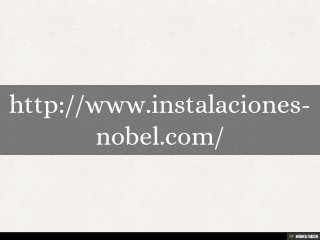 http://www.instalaciones-nobel.com/ 