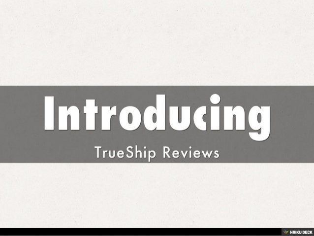 TrueShip Review - How You Can Get Featured in TrueShip Reviews