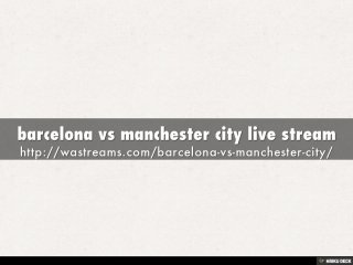 barcelona vs manchester city live stream