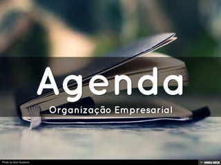 Agenda  Organização Empresarial 