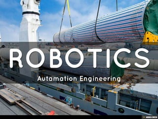 ROBOTICS  Autamation Engineering 