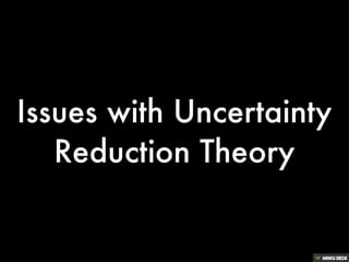 Uncertainty Reduction Theory