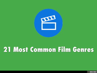 21 Most Common Film Genres