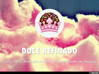 DOCE REFINADO