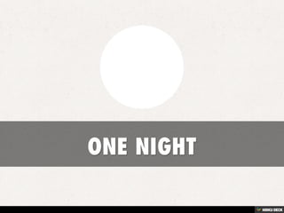 ONE NIGHT 