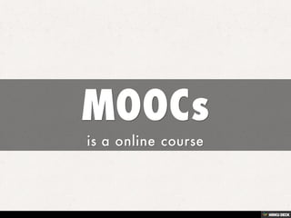 MOOCs