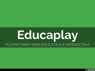 Educaplay  Plataforma web educativa e interactiva 