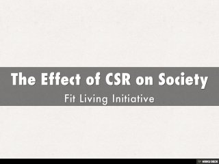 The Effect of CSR on Society  Fit Living Initiative 