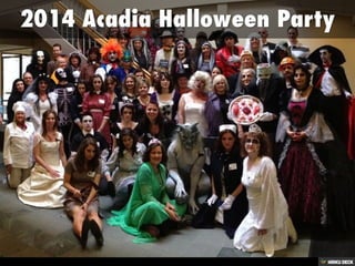 2014 Acadia Halloween Party 