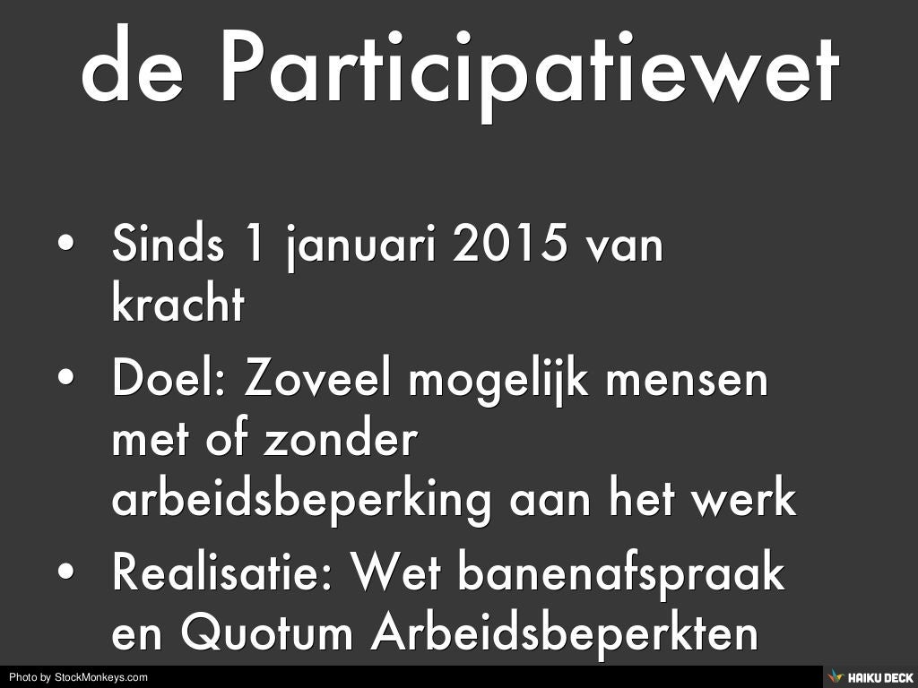 De Participatiewet en uw verplichtingen als werkgever De Participatiewet en uw verplichtingen als werkgever
