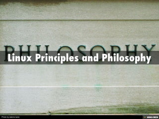 Linux Principles and Philosophy | PPT
