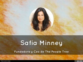 Safia Minney  Fundadora y Ceo de The People Tree 