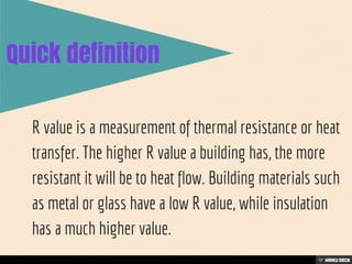What is R Value?