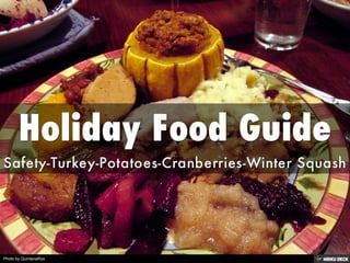 Holiday Food Guide  Safety-Turkey-Potatoes-Cranberries-Winter Squash 