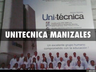 UNITECNICA MANIZALES 