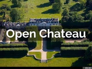 Open Chateau 