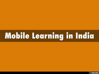 Mobile Learning in India 
