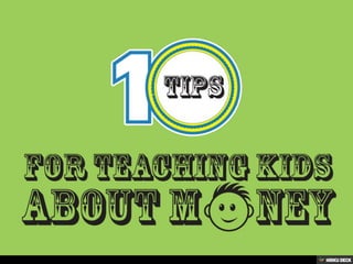 10 Tips for Teaching Kids About Money