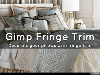 Fringe Trim For Your Next Home Decor Project