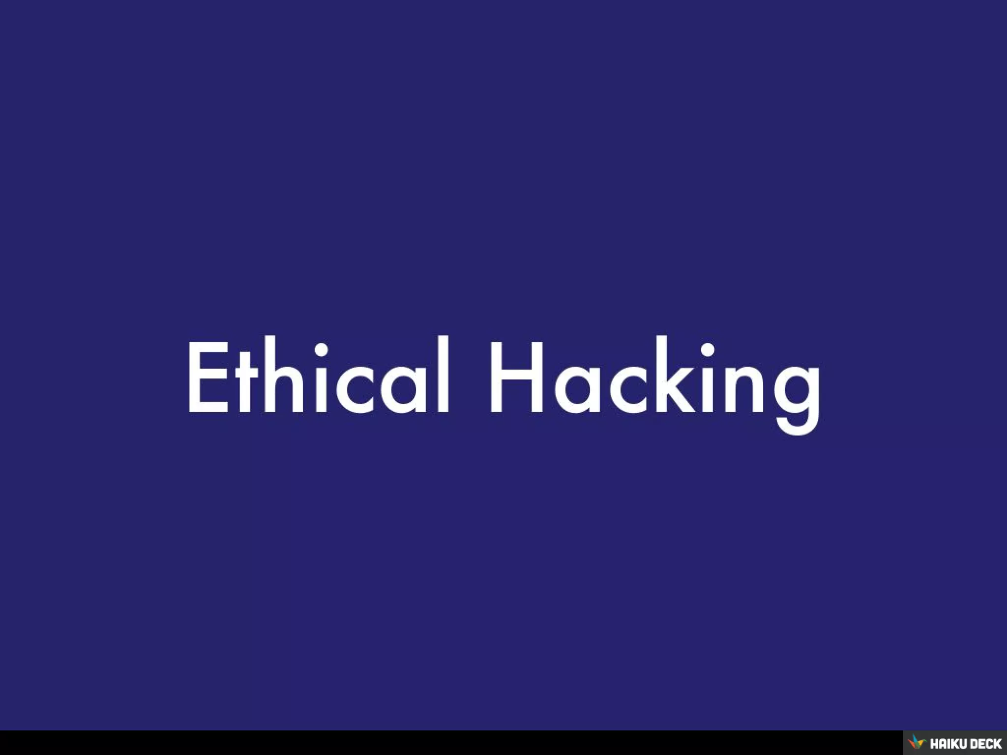 Ethical Hacking | PPT