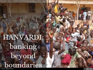 HANVARDI: banking beyond boundaries 