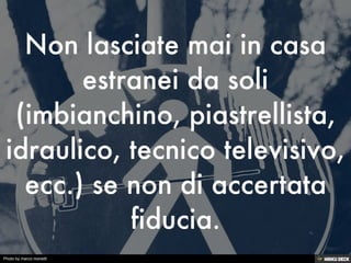 Photo by marco monetti
 