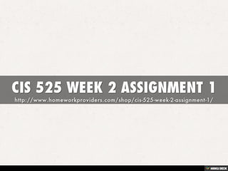 CIS 525 WEEK 2 ASSIGNMENT 1 | PDF