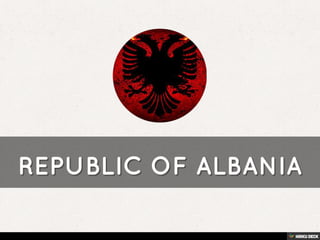REPUBLIC OF ALBANIA 