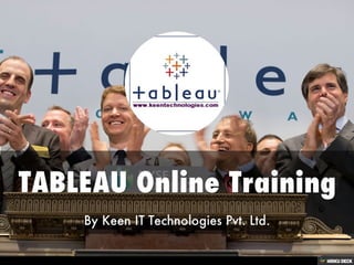 TABLEAU Online Training  By Keen IT Technologies Pvt. Ltd. 