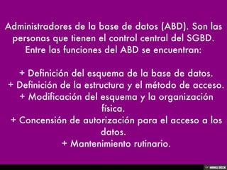 TIPOS DE USUARIOS EN UNA BASE DE DATOS