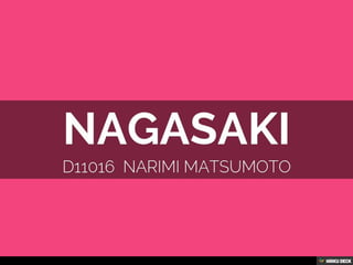 NAGASAKI  d11016  Narimi MAtsumoto 