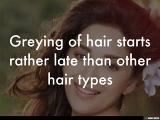 Amazing facts about Asian hair