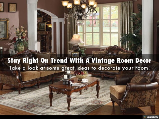 Stay Right On Trend With A Vintage Room Decor | PPT
