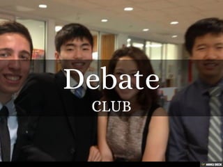 Debate  CLUB 