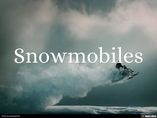 Snowmobiles 