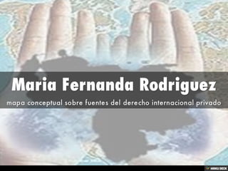 Maria Fernanda Rodriguez  mapa conceptual sobre fuentes del derecho internacional privado 