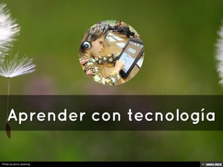 Aprender con tecnología