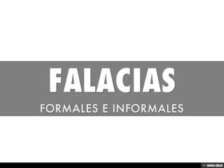 Falacias Ppt Falacias Ppt