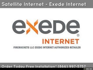 Satellite Internet - Exede Internet  Order Today Free Installation* (866) 997-5757  