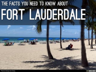 fort lauderdale  the Facts YoU need to know about 