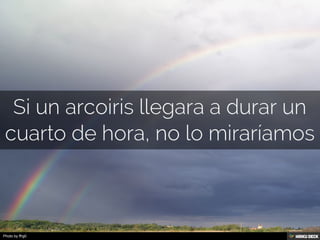 Los colores incitan a filosofar