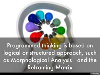 Approaches to creativity